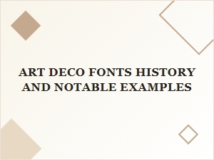 The Story of Art Deco Fonts and Design Classics