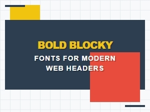 Mastering Bold Blocky Fonts for Modern Web Headers