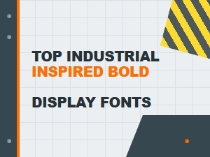 Prime Picks for Industrial Bold Display Fonts