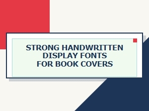 Handwritten Display Fonts for Powerful Book Covers